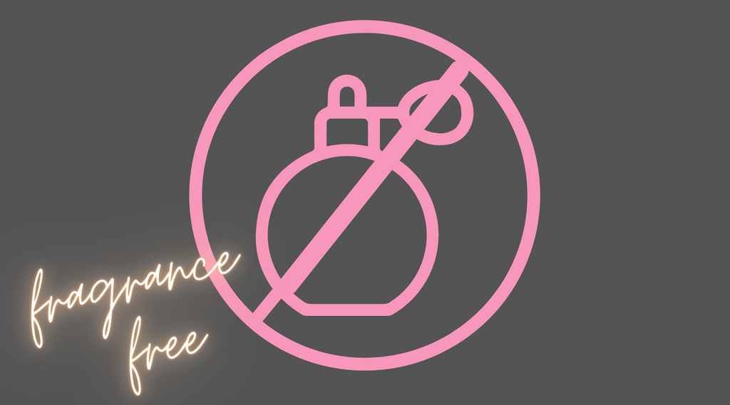 Why our Products are Fragrance Free