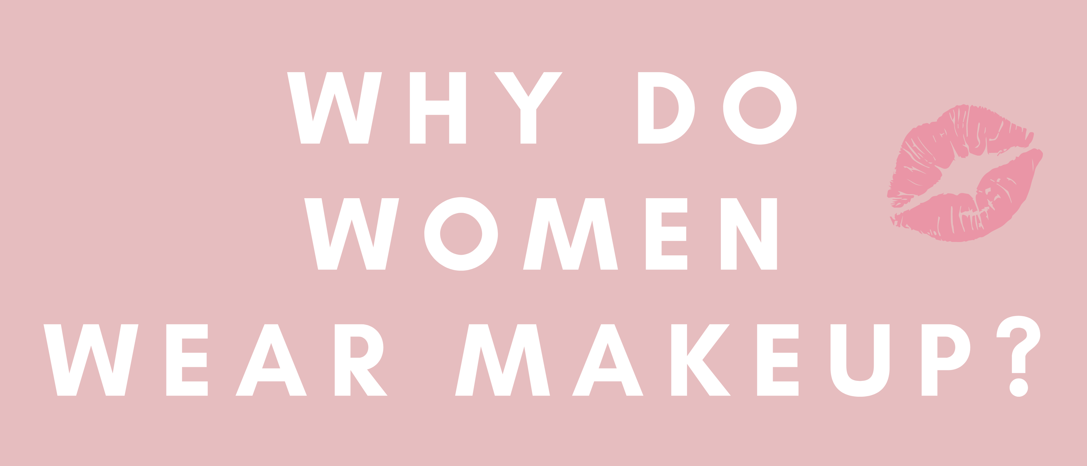 Why Women Wear Makeup Boost Confidence & SelfCare Formless Beauty