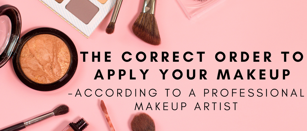 The Correct Order to Apply Your Makeup